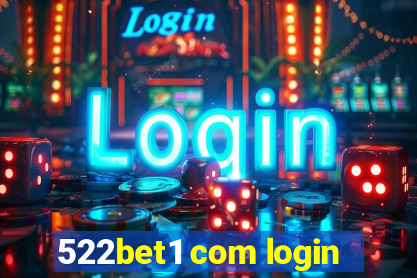 522bet1 com login